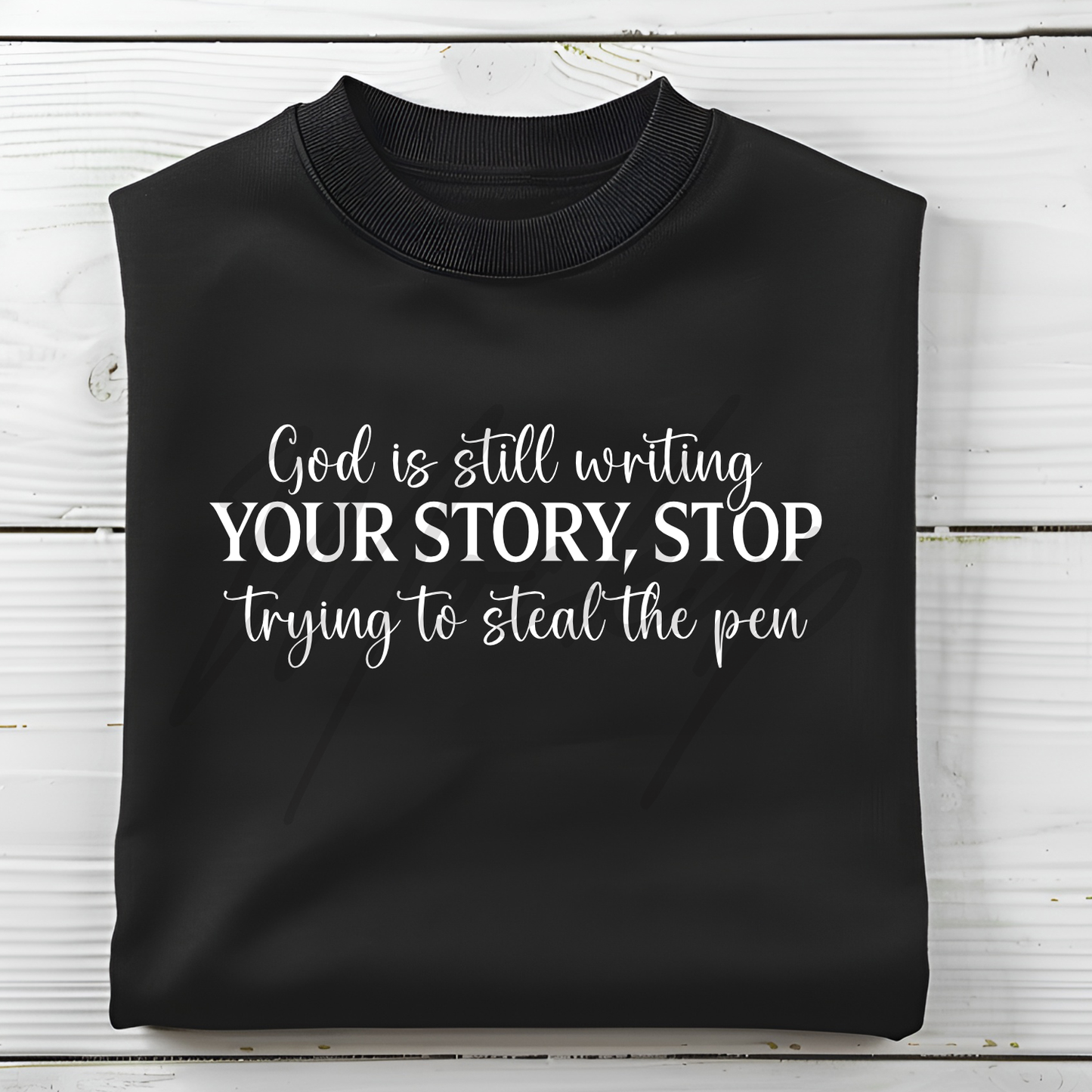 God is still Writing Sweatshirt