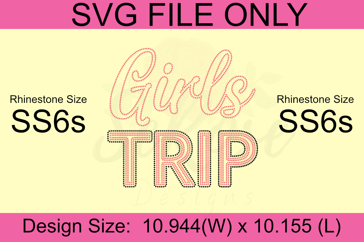 Girl TRIP SS6s Rhinestones Template (Digital Download)