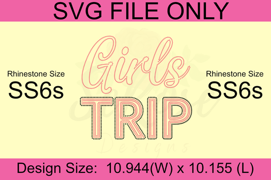 Girl TRIP SS6s Rhinestones Template (Digital Download)