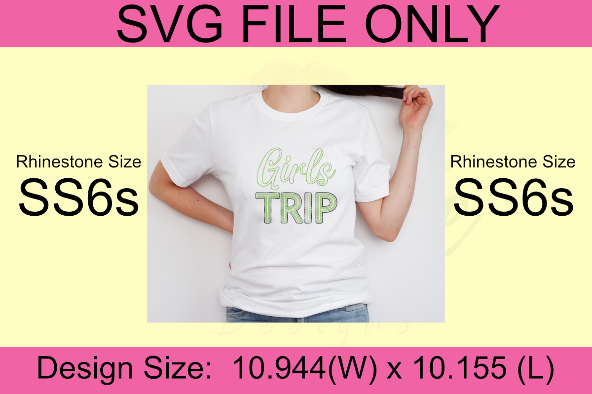 Girl TRIP SS6s Rhinestones Template (Digital Download)