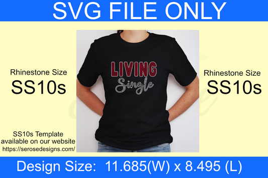 Living Single Rhinestone Templates SS10s (ALL Bling & Half Bling- Digital Download)