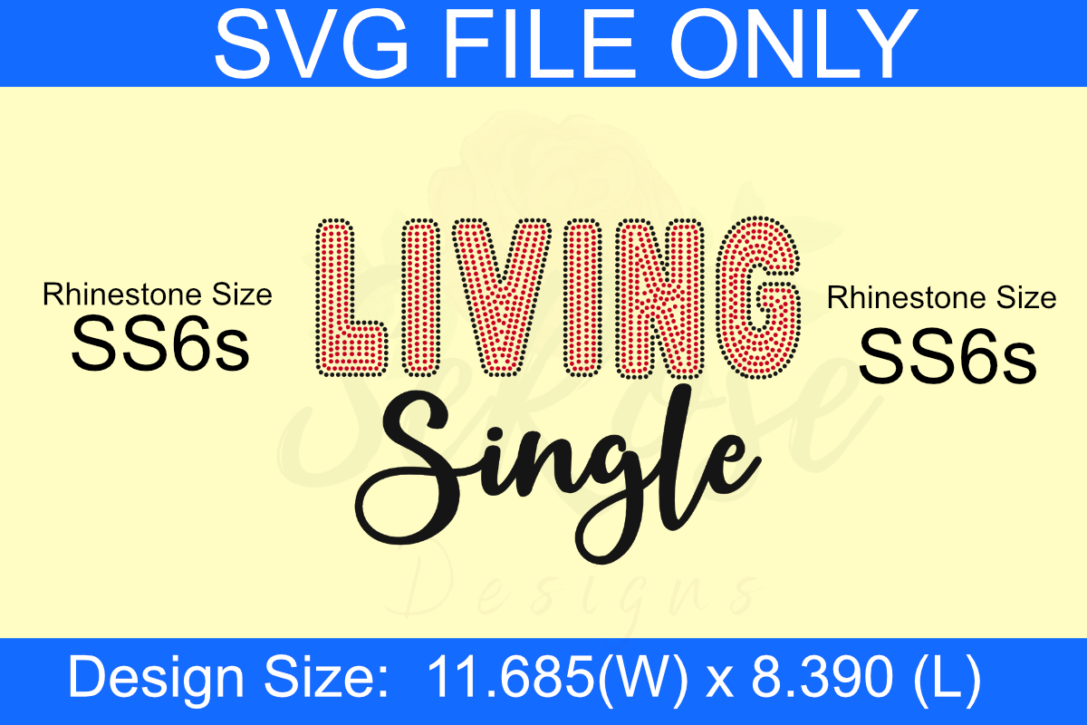 Living Single Rhinestone Templates SS6s (ALL Bling & Half Bling- Digital Download)