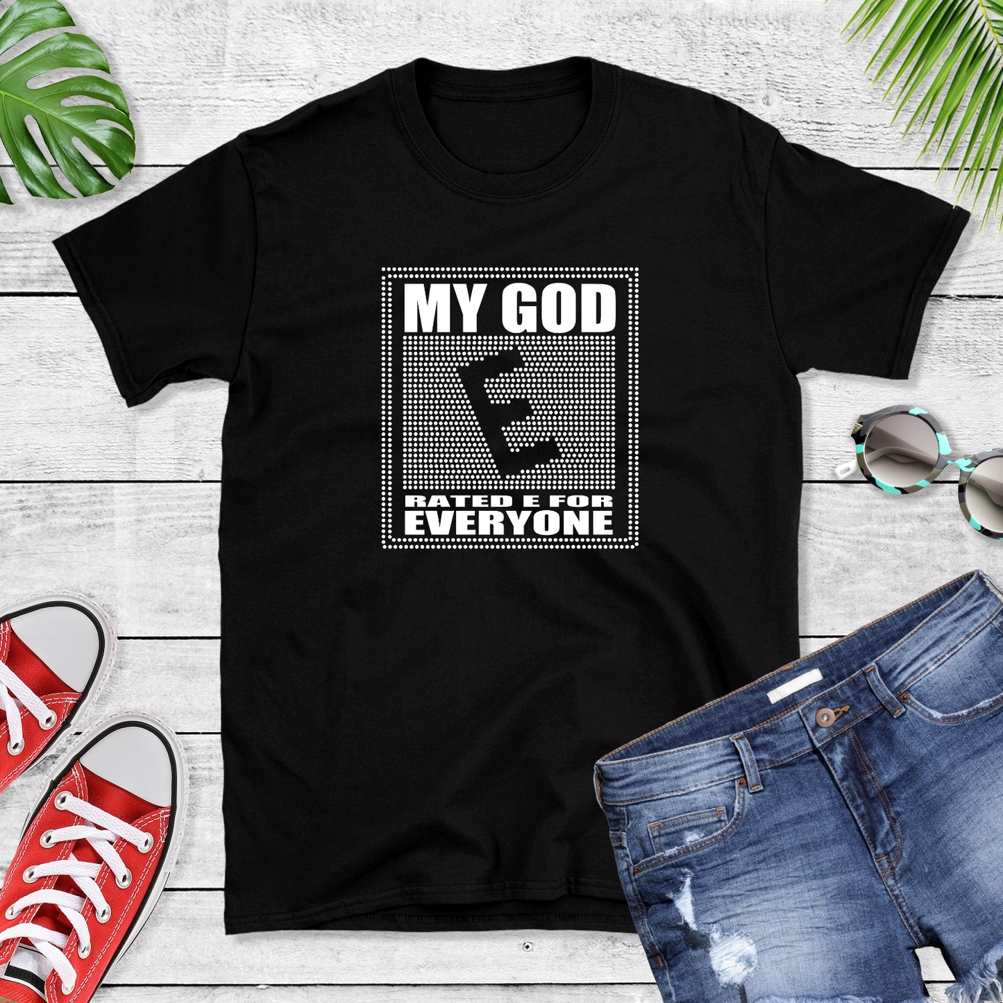 My God Rated E For Everyone Shirt