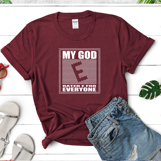 My God Rated E For Everyone Shirt