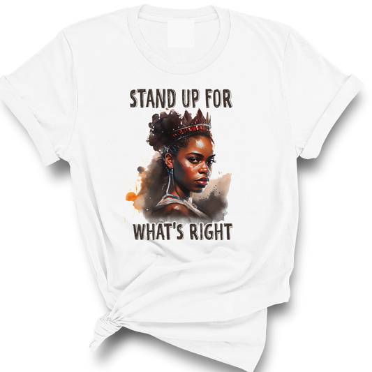 'Stand up for What's Right' T-Shirt