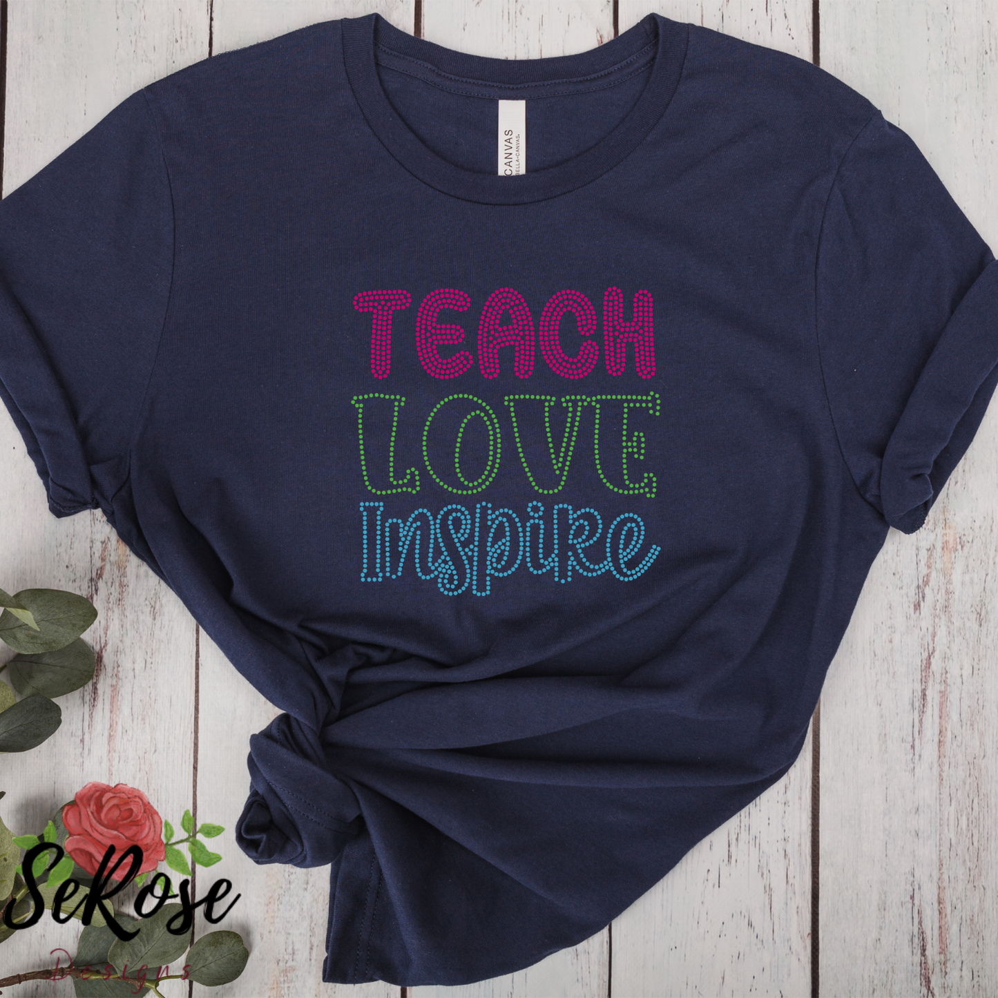 Teach Love Inspire T-Shirt